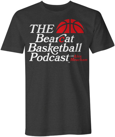 The Official T-Shirt of The Bearcat Basketball Podcast